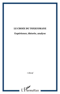 Le choix du toxicomane