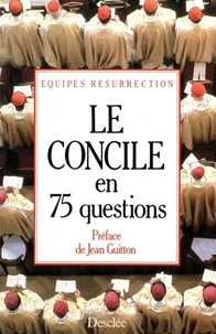 Le Concile en 75 questions...