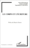  Anonyme - Le corps et l'écriture - [actes du colloque, 7 et 8 juin 1996, Bruxelles.