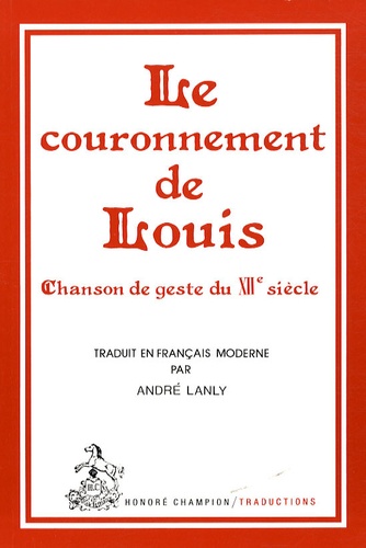  Anonyme - Le couronnement de Louis - Chanson de geste du XIIe siècle.