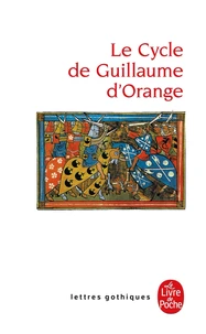 Le Cycle De Guillaume D'Orange. Anthologie