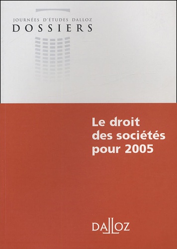  Anonyme - Le droit des sociétés pour 2005.