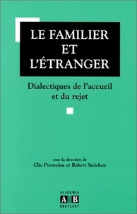  Anonyme - Le Familier Et L'Etranger Dialectique De L'Accueil Et Du Rejet.