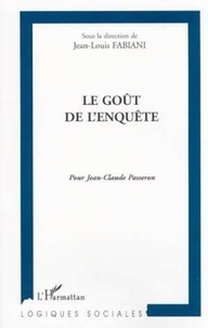  Anonyme - Le goût de l'enquête - Pour Jean-Claude Passeron.