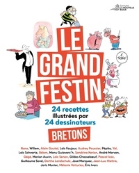  Anonyme - Le Grand Festin - 24 recettes illustrées par 24 dessinateurs bretons.