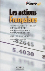  Anonyme - Le Guide Des Actions Francaises. Tome 2, Second Marche, Comptant, Hors Cote, Nouveau Marche.