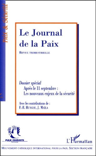  Anonyme - Le Journal De La Paix N° 474/2001/4 : Apres Le 11 Septembre, Les Nouveaux Enjeux De La Securite.