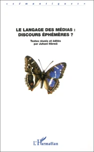 Le Langage Des Medias : Discours Ephemeres ?
