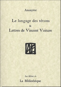  Anonyme - Le langage des tétons & Lettres de Vincent Voiture.