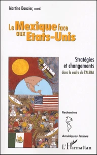 Le Mexique face aux Etats-Unis