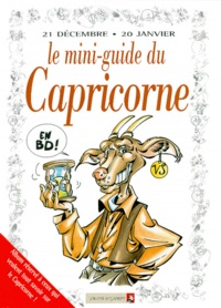  Anonyme - Le mini-guide du capricorne en BD - 21 décembre-20 janvier....