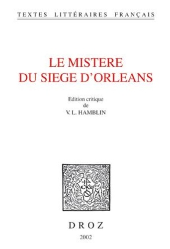 Le Mistere du siege d'Orléans