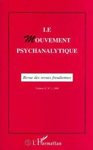 Le Mouvement Psychanalytique Volume 2 N°1 1999 : Psychanalyse Et Anthropologie. La Communaute Psychanalytique
