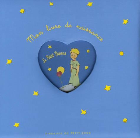  Anonyme - Le Petit Prince - Mon livre de naissance.