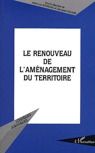  Anonyme - Le Renouveau De L'Amenagement Du Territoire.