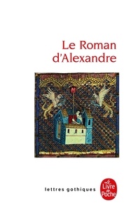  Anonyme - Le Roman D'Alexandre.