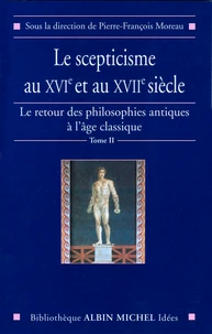 Le Scepticisme au XVI et au XVII siècle