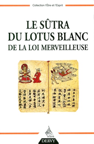  Anonyme - Le Sutra Du Lotus Blanc De La Loi Merveilleuse.