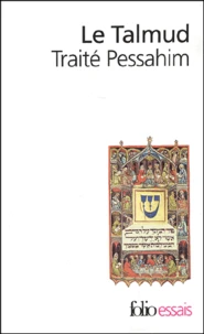 Le Talmud. Traite Pessahim