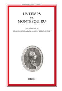  Anonyme - Le Temps De Montesquieu : Actes Du Colloque International. Geneve, 28 - 31 Octobre 1998.