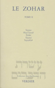 Le Zohar. Tome 2, Vayera, Haye Sarah, Toldot, Vayetse, Vayichlah