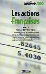 Les Actions Francaises. Volume 1, Reglement Mensuel, Edition 2000