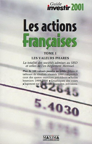  Anonyme - Les Actions Francaises. Tome 1, Les Valeurs Phares, Edition 2001.