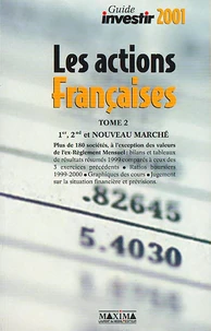 Les Actions Francaises. Tome 2, Premier, Second Et Nouveau Marche, Edition 2001