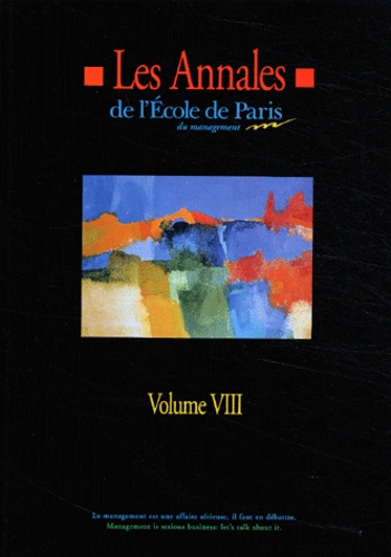  Anonyme - Les Annales de l'Ecole de Paris du management - Volume 8, Travaux de l'année 2001.