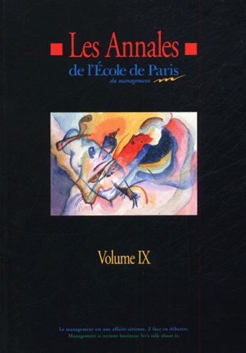  Anonyme - Les Annales de l'Ecole de Paris du management - Volume 9, Travaux de l'année 2002.