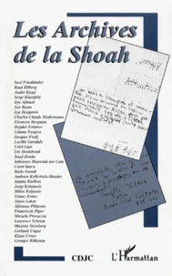 Les Archives De La Shoah. Version Francaise