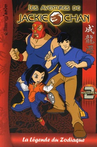  Anonyme - Les aventures de Jackie Chan Tome 2 : La légende du zodiaque.