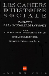 Anonyme - Les Cahiers D'Histoire Sociale N° 16, Hiver 2000 : Naissance De La Gauche Et De La Droite.
