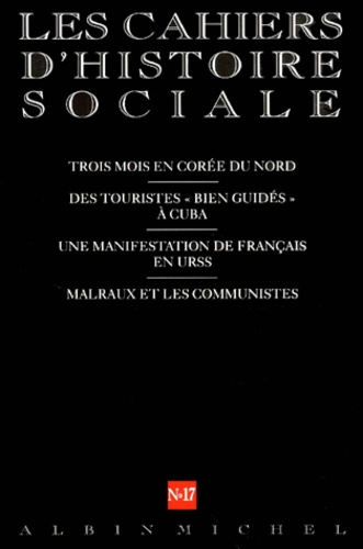  Anonyme - Les Cahiers D'Histoire Sociale N°17 Printemps-Ete 2001.