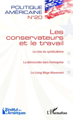  Anonyme - Les conservateurs et le travail - La crise du syndicalisme / La démocratie dans l'entreprise / Le Living Wage Movement.