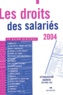  Anonyme - Les droits des salariés - Le guide pratique.