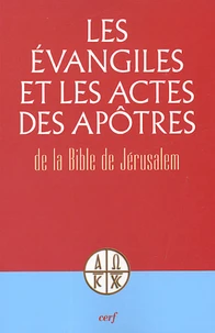 Les Evangiles et les Actes des Apôtres