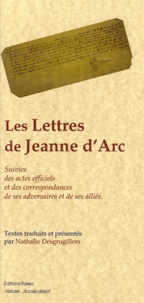 Les Lettres de Jeanne dArc - Suivies des actes officiels et des correspondances de ses adversaires et de ses alliés.pdf