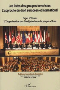 Les listes des groupes terroristes : l'approche du droit européen et international