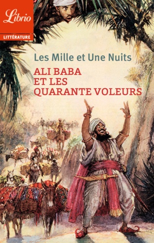 Les Mille et Une Nuits  Ali Baba et les quarante voleurs
