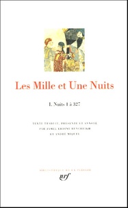  Anonyme - Les Mille et Une Nuits Tome 1 : Nuits 1 à 327.