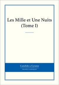  Anonyme - Les Mille et Une Nuits, Tome I.