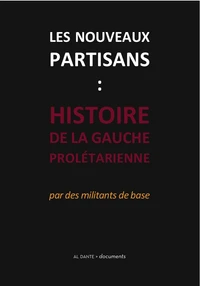 Les nouveaux partisans