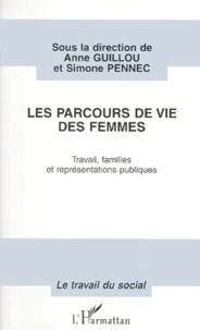  Anonyme - Les Parcours De Vie Des Femmes. Travail, Familles Et Representations Publiques.