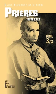Les prières d'Alphonse de Liguori