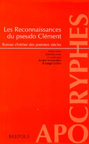  Anonyme - Les Reconnaissances Du Pseudo Clement. Roman Chretien Des Premiers Siecles.