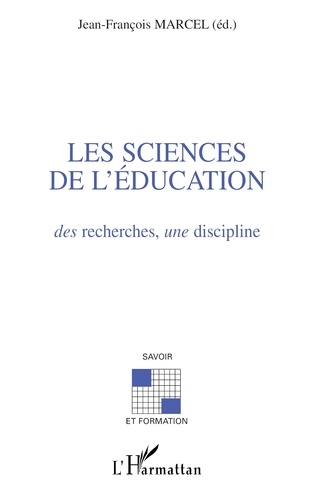 Les Sciences De L'Education : Des Recherches, Une Discipline