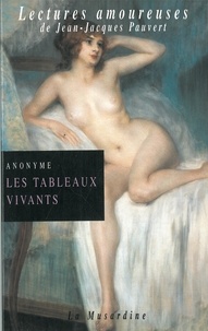  Anonyme - Les tableaux vivants - Mes confessions aux pieds de la Duchesse.