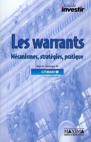  Anonyme - Les Warrants. Mecanismes, Strategies, Pratique.