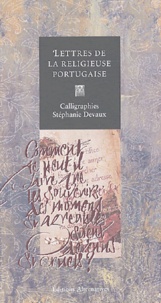 Anonyme et Stéphanie Devaux - Lettres de la religieuse portugaise.